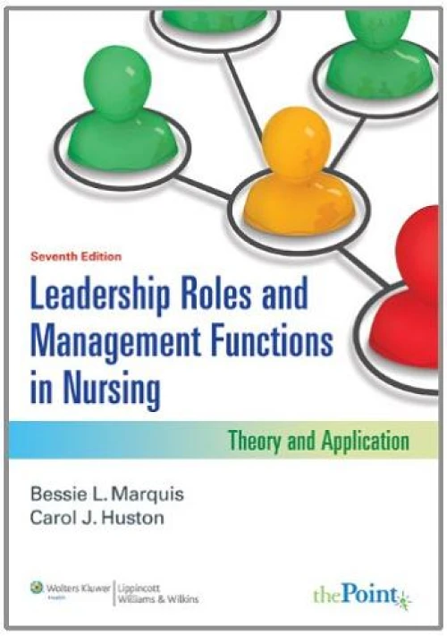 Leadership Roles and Management Functions in Nursing